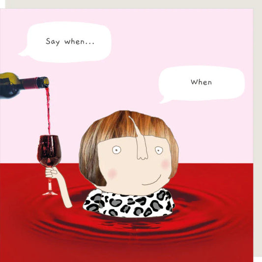 Say When