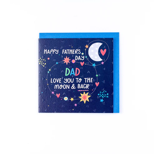 Happy Fathers Day - To the Moon and Back