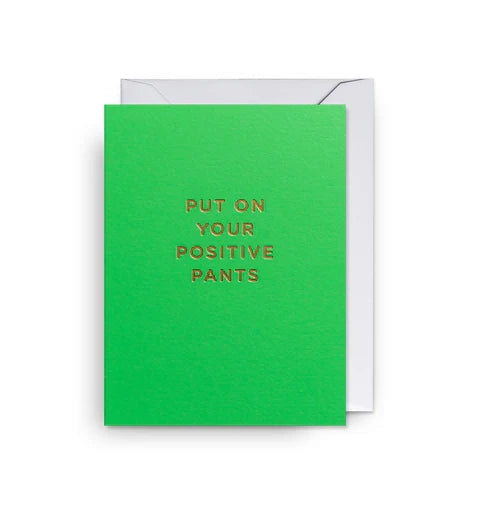 Positive Pants