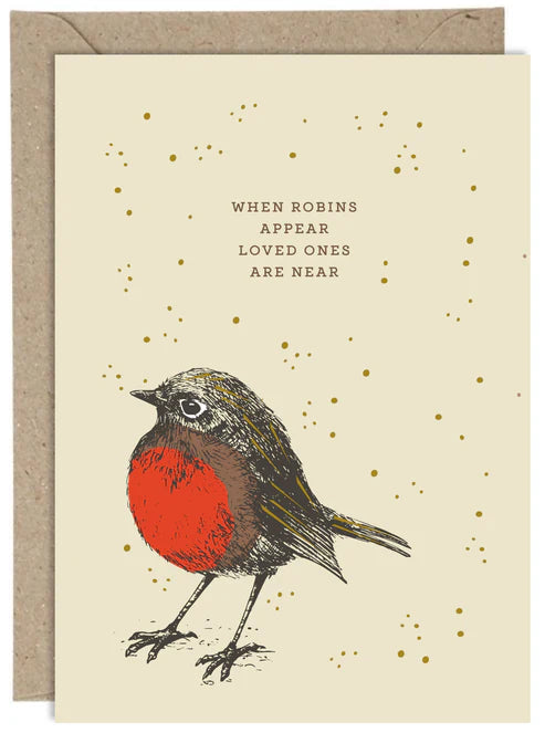 When Robins Appear, Loved Ones are Near