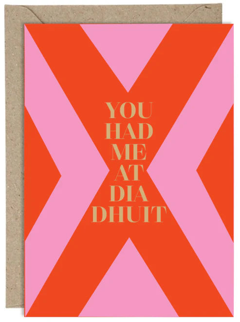 You Had Me at Dia Dhuit