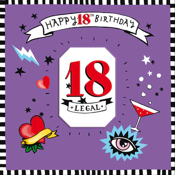 Happy 18th Birthday, Legal